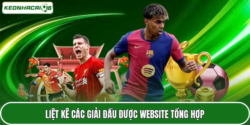 Kết Quả Bóng Đá 3 Liệt kê các giải đấu được website tổng hợp